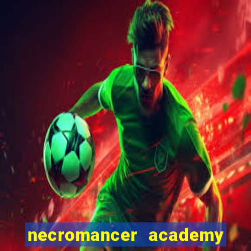 necromancer academy pt br